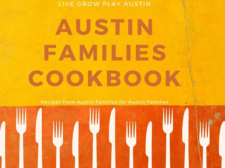 Cookbook for Austin Families from Austin Families